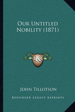 portada our untitled nobility (1871) (en Inglés)