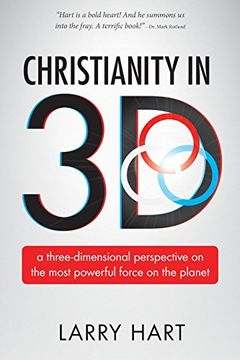 portada Christianity in 3D: a three-dimensional perspective on the most powerful force on the planet