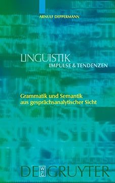portada Grammatik und Semantik aus Gesprächsanalytischer Sicht (en Alemán)