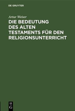portada Die Bedeutung des Alten Testaments für den Religionsunterricht (en Alemán)