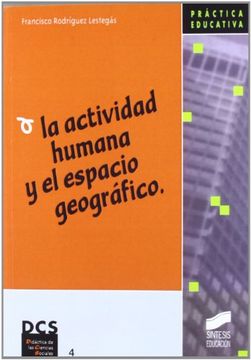 portada La Actividad Humana y el Espacio Geografico