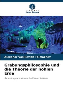 portada Grabungsphilosophie und die Theorie der hohlen Erde (in German)