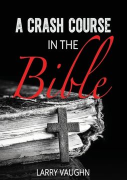 portada A Crash Course in the Bible (en Inglés)