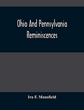 portada Ohio and Pennsylvania Reminiscences: Illustrations From Photographs Taken Mainly in Mahoning, Columbiana and Beaver Counties, 1880 to 1916 (en Inglés)