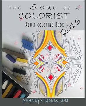 portada The Soul of a Colorist: Adult Coloring Book 2016 (en Inglés)