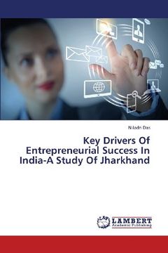 portada Key Drivers of Entrepreneurial Success in India-A Study of Jharkhand