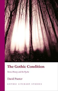 portada The Gothic Condition: Terror, History and the Psyche (en Inglés)