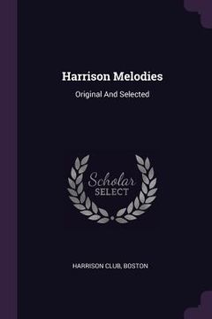 portada Harrison Melodies: Original And Selected (en Inglés)