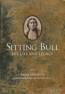 portada Sitting Bull: His Life and Legacy (en Inglés)