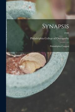 portada Synapsis: Philadelphia Campus; 1940 (in English)