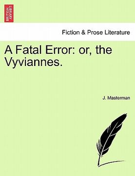 portada a fatal error: or, the vyviannes. (en Inglés)