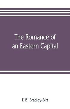 portada The romance of an eastern capital (en Inglés)