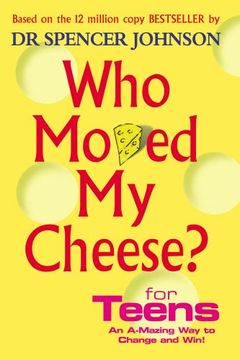 portada who moved my cheese? for teens (in English)