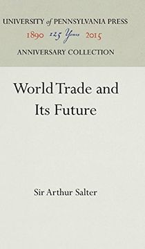 portada World Trade and its Future (William j. Cooper Foundation Lectures 1936, Swarthmore Colle) (en Inglés)