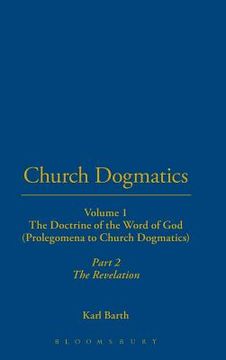 portada Church Dogmatics: Volume 1 - The Doctrine of the Word of God (Prolegomena to Church Dogmatics) Part 2 - The Revelation (in English)
