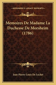 portada Memoires De Madame La Duchesse De Morsheim (1786) (en Francés)