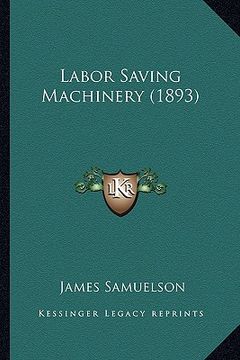 portada labor saving machinery (1893) (en Inglés)