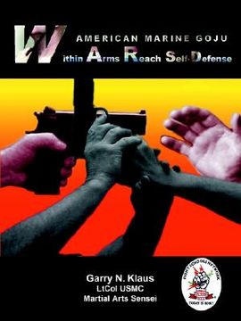 portada american marine goju within arms reach self-defense (en Inglés)