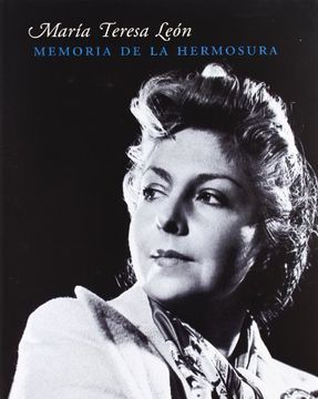 portada Maria Teresa Leon: Memoria De La Hermosura (in Spanish)