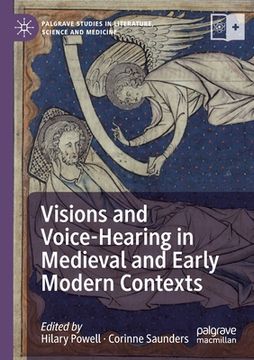 portada Visions and Voice-Hearing in Medieval and Early Modern Contexts 