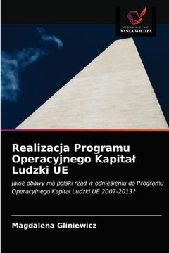 portada Realizacja Programu Operacyjnego Kapital Ludzki UE (in Polaco)