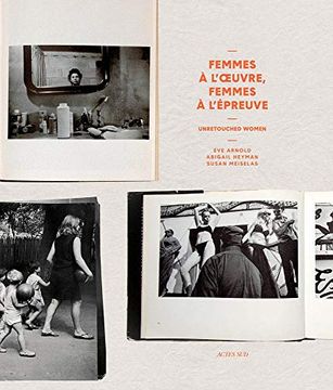 portada Unretouched Women: Femmes à L'oeuvre, Femmes à L'épreuve de L'image (in English)