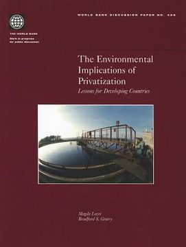 portada the environmental implications of privatization: lessons for developing countries (en Inglés)