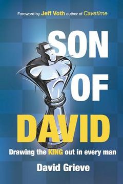 portada Son of David: Drawing the king out in every man (en Inglés)