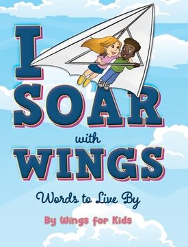 portada I Soar with Wings: Words to Live By (en Inglés)
