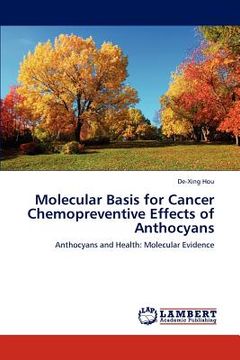 portada molecular basis for cancer chemopreventive effects of anthocyans (en Inglés)
