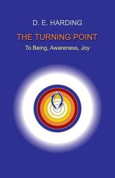 portada The Turning Point: to Being, Awareness, Joy (en Inglés)