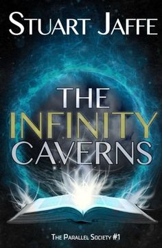 portada The Infinity Caverns (Parallel Society) (Volume 1)