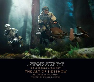 portada Star Wars: Collecting a Galaxy: The art of Sideshow Collectibles (en Inglés)