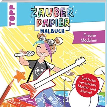portada Zauberpapier Malbuch Freche Mädchen Entdecke Versteckte Muster und Motive! (en Alemán)