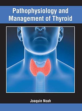 portada Pathophysiology and Management of Thyroid (en Inglés)