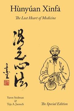 portada Hunyuan Xinfa: The Lost Heart of Medicine - The Special Edition (en Inglés)