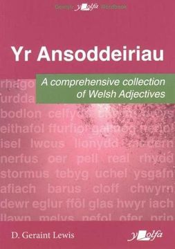 portada Ansoddeiriau, yr - a Comprehensive Collection of Welsh Adjectives (en Galés)