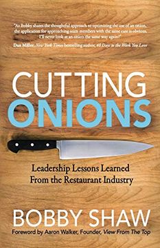 portada Cutting Onions: Leadership Lessons Learned From the Restaurant Industry (en Inglés)