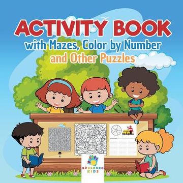 portada Activity Book with Mazes, Color by Number and Other Puzzles (en Inglés)