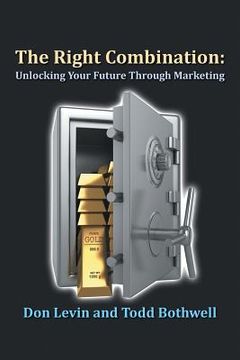 portada The Right Combination: Unlocking Your Future Through Marketing (en Inglés)
