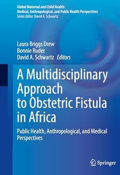 portada A Multidisciplinary Approach to Obstetric Fistula in Africa: Public Health, Anthropological, and Medical Perspectives (in English)