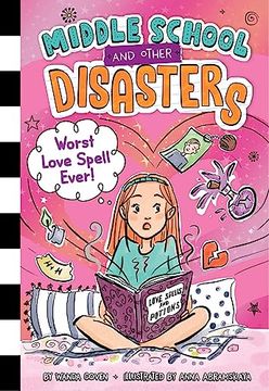 portada Worst Love Spell Ever! (2) (Middle School and Other Disasters) (en Inglés)