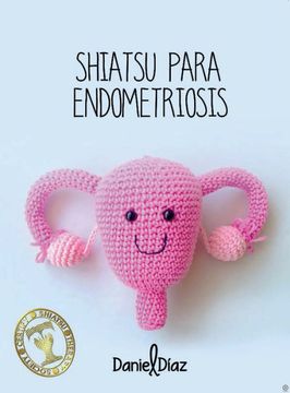 portada Shiatsu Para Endometriosis (in Spanish)