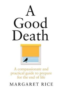 portada A Good Death: A Compassionate and Practical Guide to Prepare for the End of Life