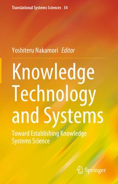 portada Knowledge Technology and Systems: Toward Establishing Knowledge Systems Science (in English)