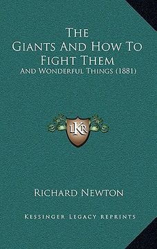 portada the giants and how to fight them: and wonderful things (1881) (en Inglés)