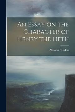 portada An Essay on the Character of Henry the Fifth (en Inglés)