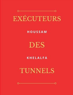 portada Exécuteurs des Tunnels (en Francés)