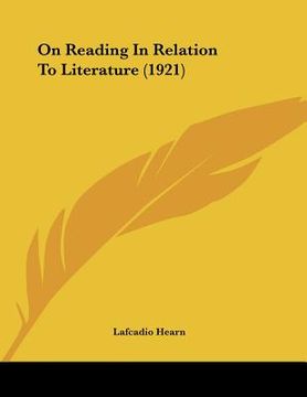 portada on reading in relation to literature (1921) (en Inglés)