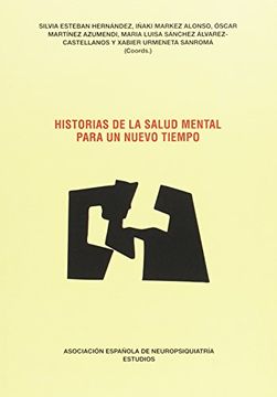 portada Historias De La Salud Mental Para Un Nuevo Tiempo (colección Estudios, Band 59)